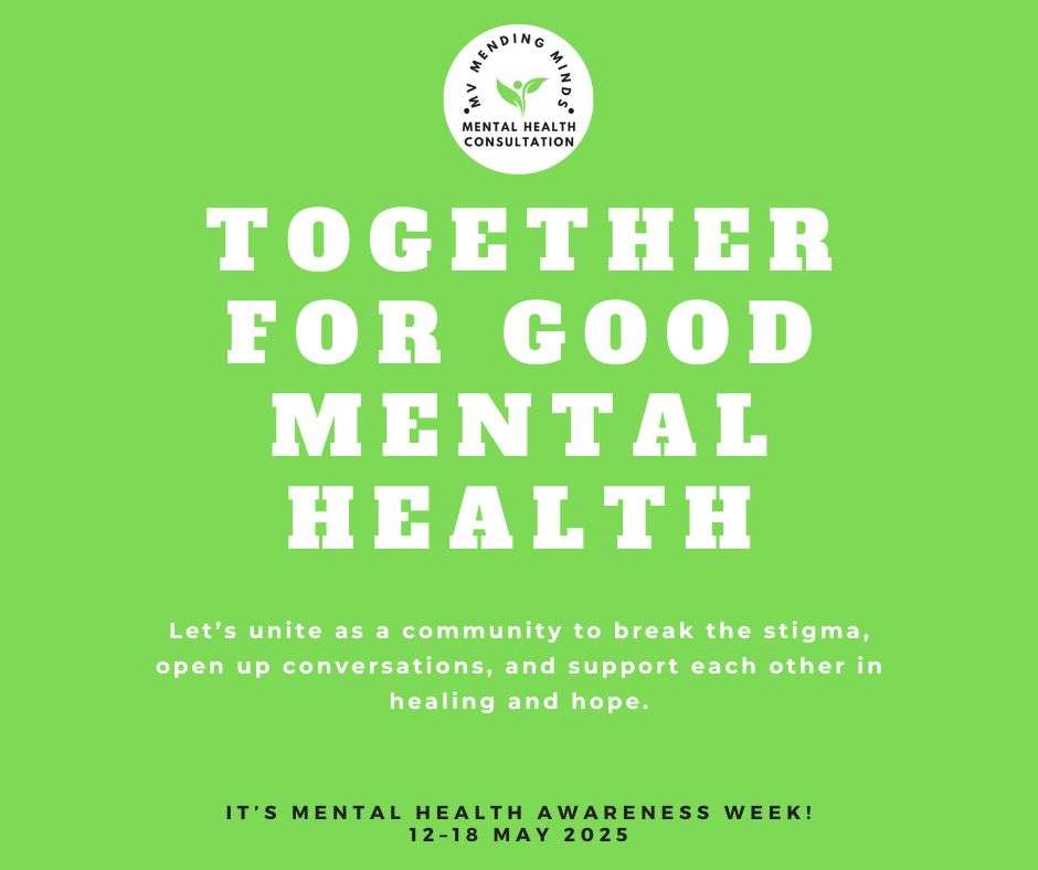 Mental Health Awareness Week MV mending minds